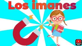 Los imanesvideos educativos