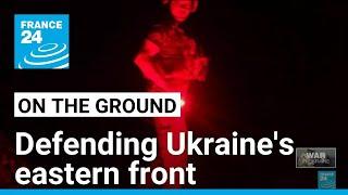 ‘For every two shots we fire they fire seven’ On the frontlines in Ukraine’s east