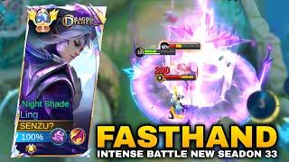 LING FASTHAND  INTENSE BATTLE  TRY HARD NEW SEASON 33 - Top Global Ling Mobile Legends