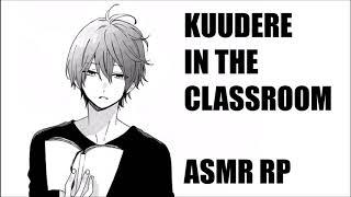 Kuudere in the Classroom Anime Boy ASMR Roleplay Kuudere X Listener