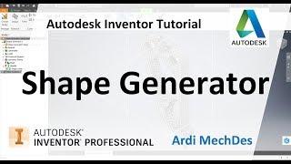 Autodesk Inventor Tutorial - Shape Generator