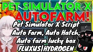 Pet Simulator X Script Auto FarmAuto HatchAuto Farm Lucky Block WORKING ON NEW UPDATE  Android