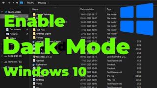 How to Enable Dark Mode in Windows 10 File Explorer 2021