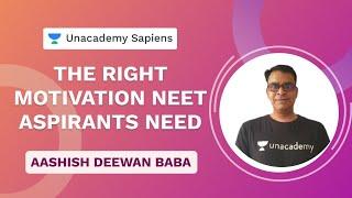 The Right Motivation NEET Aspirants Need  NEET Motivation  Baba Sir  Unacademy Sapiens