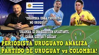 PRENSA URUGUAYA ANALIZA PARTIDO URUGUAY vs COLOMBIA COPA AMERICA 2024 PREVIA PREDICCION ANALISIS