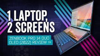 The Dual-Screen Laptop Comes To 2022 ASUS Zenbook Pro 14 Duo OLED Review