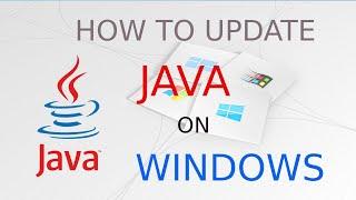 How to update Java version on Windows 10 - 64 bit