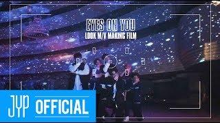 GOT7 Eyes On You MV Making Film