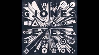 G Jones - Eyes