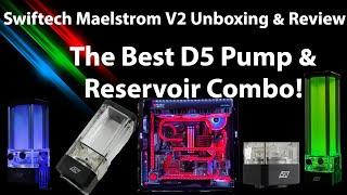 Swiftech Maelstrom D5 V2 Pump & Reservoir Combo UNBOXING