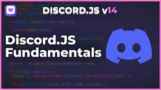 Discord.JS Fundamentals and Basics