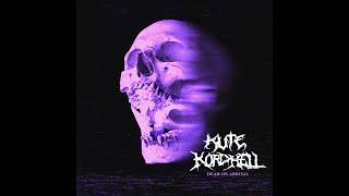 KUTE Kordhell - Dead On Arrival Official Visualizer