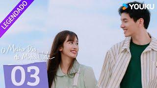 O Melhor Dia da Minha Vida EP03  Reencontro Com o Primeiro Amor  EscolaRomance  YOUKU