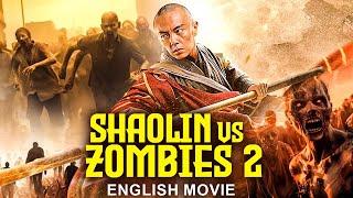 SHAOLIN vs ZOMBIES 2 - Hollywood English Movie  Hit Horror Action Movie In English  Chinese Movies