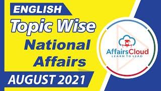 National Affairs August English 2021Topic-Wise Current Affairs For All Exams