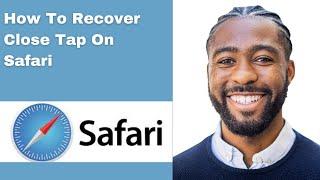 How To Recover Close Tap On Safari