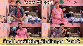 Mom Vs Son Bed Lap Sitting Challenge  Requested video  Funny Challenge Video With  Mom Vs son