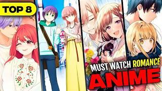 Top 8 Best Romance Animes of 2024 you must WATCH   Romance Anime that will impress you HINDI