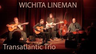 Joschos Transatlantic Trio - Wichita Lineman