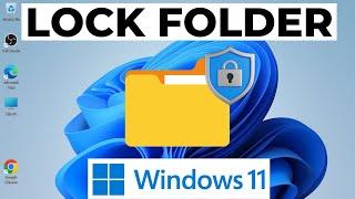 How to Password Protect a Folder in Windows 11  Lock Folder in Windows 11