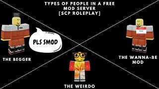 SCP Roleplay Types of people in a free mod server