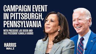 Campaign Event in Pittsburgh Pennsylvania with President Joe Biden and Vice President Kamala Harris