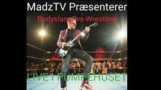 Bodyslam Pro-Wrestling  LIVE I PUMPEHUSET -  Mini Dokumentar Fra D. 24 Februar 2024