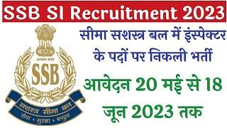 SSB SI Form Fill Up SSB SI Form Fill Up 2023 SSB Sub Inspector Form Kaise Bhare SSB Notification