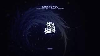 Selena Gomez - Back To You Neerux Remix