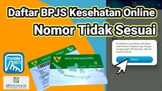 Cara Daftar BPJS Kesehatan Online  Jkn Mobile  Nomor tidak sesuai belum terverifikasi