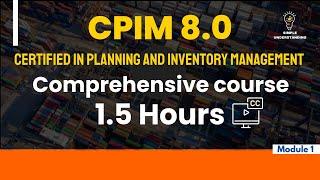 APICS CPIM Module 1 Full Course  Explanation & Practice Test 1.5 HOURS
