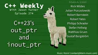 C++ Weekly - Ep 374 - C++23s out_ptr and inout_ptr