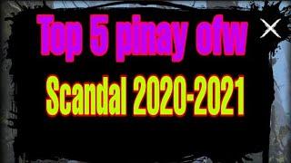 Top 5 pinay ofw  Scandal 2020