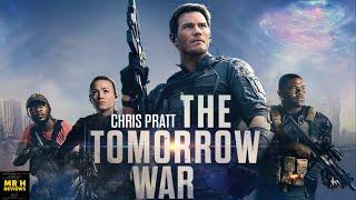 The Tomorrow War Is A Surprisingly GREAT Movie - REVIEW