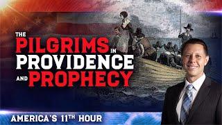 Americas 11th Hour The Pilgrims in Providence and Prophecy  Scott Ritsema