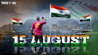 Happy Independence Day Status Free Fire Status 15th August Whatsapp Status Video Alight Motion