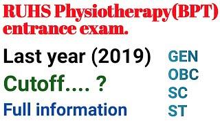 RUHS Physiotherapy BPT Entrance exam. Last year 2019 .. Cut off....