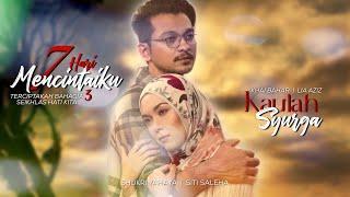 Kaulah Syurga  Lia Aziz & Khai Bahar  7 Hari Mencintaiku 3