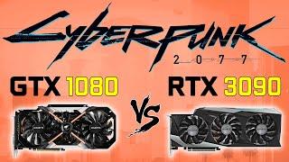 GTX 1080 vs RTX 3090 in Cyberpunk 2077