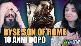 MA COME AVEVANO FATTO? RYSE SON OF ROME  10 ANNI DOPO