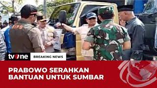 Prabowo Serahkan Bantuan Bencana Alam Sumatera Barat  Breaking News tvOne