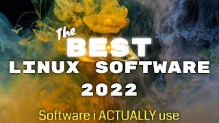 Best Linux Software From 2022