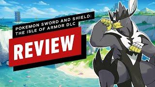 Pokémon Sword and Shield The Isle of Armor DLC Review