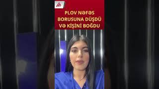 Masazırda YASDA FACİƏ Aş yeyən kişi öldü