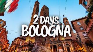 2 Days In Bologna Italy - The Perfect Itinerary