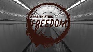 Pre-Existing Freedom - BLM