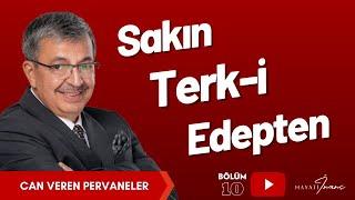 SAKIN TERK-İ EDEPTEN  Hayati İnanç ile Can Veren Pervaneler - Bölüm 10 #hayatiinanç