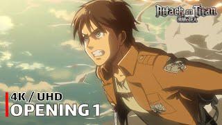 Attack on Titan - Opening 1 【Guren no Yumiya】 4K  UHD Creditless  CC