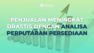 Penjualan Meningkat Drastis dengan Analisa Perputaran Persediaan