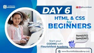 LIVE HTML & CSS for Beginners - Start Coding Today Day 6